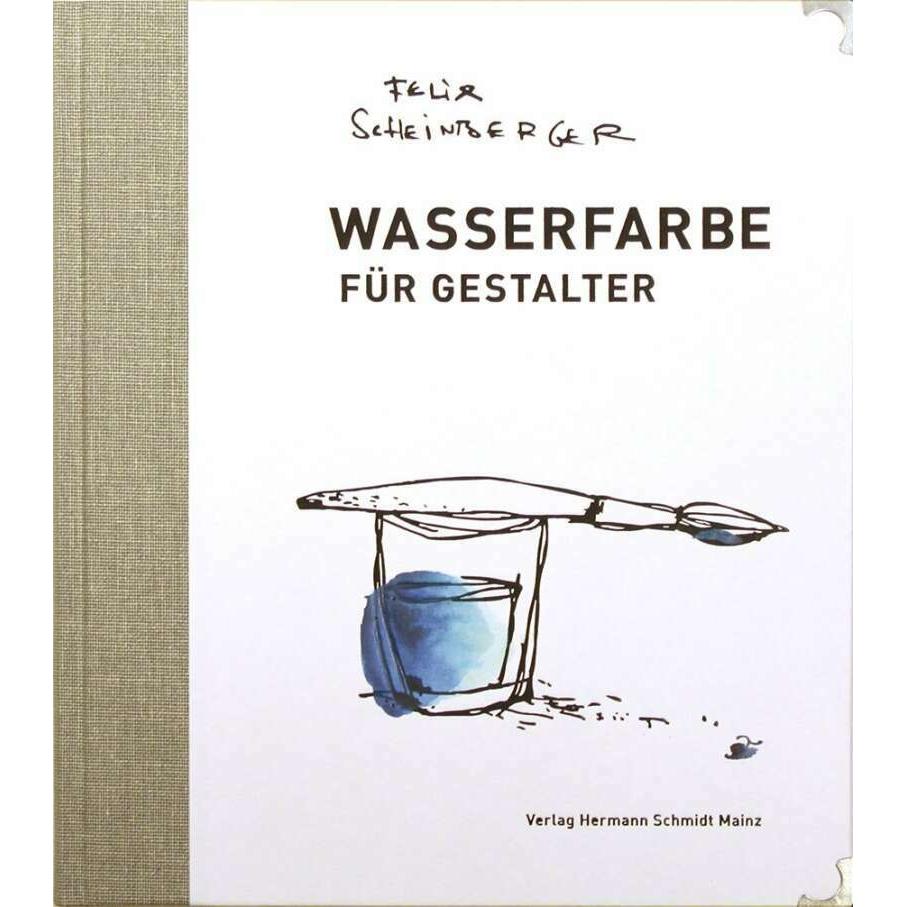 Wasserfarben für Gestalter, Sachbücher von Felix Scheinberger