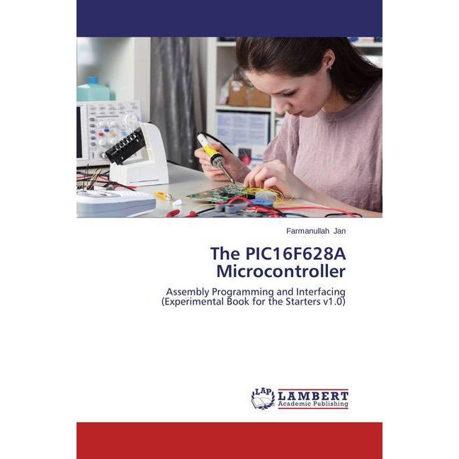 The PIC16F628A Microcontroller, Fachbücher