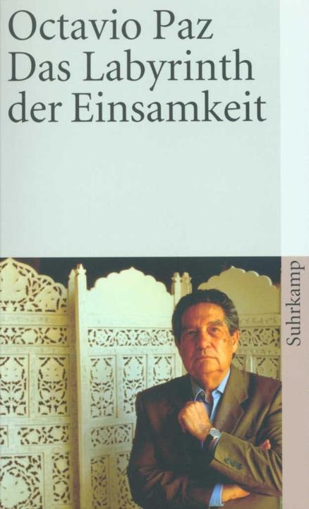 Produktbild Das Labyrinth der Einsamkeit (Deutsch, Carl Heupel, Octavio Paz, 2010)