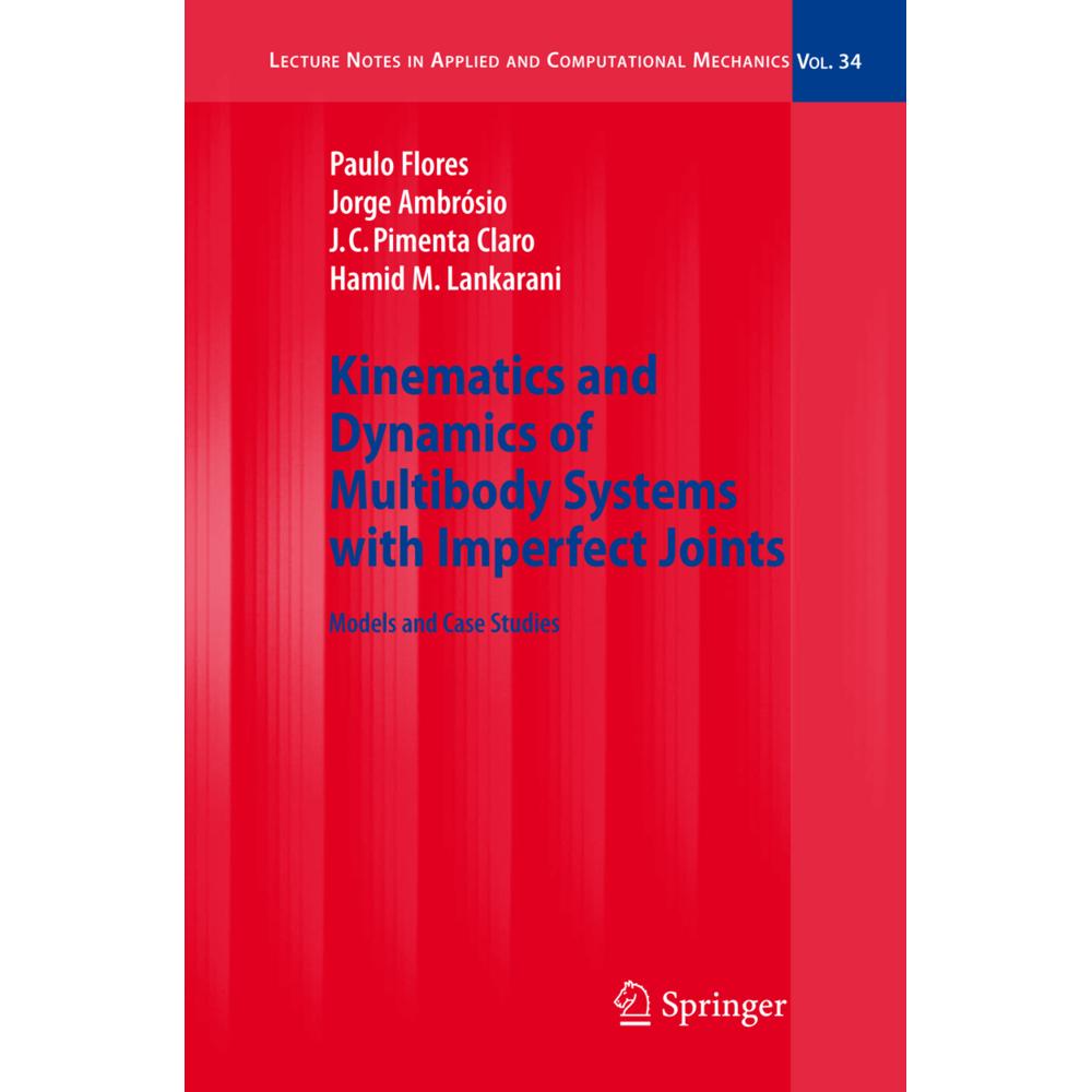 Kinematics and Dynamics of Multibody Systems with Imperfect Joints, Fachbücher von Paulo Flores, Hamid M. Lankarani, Jor...
