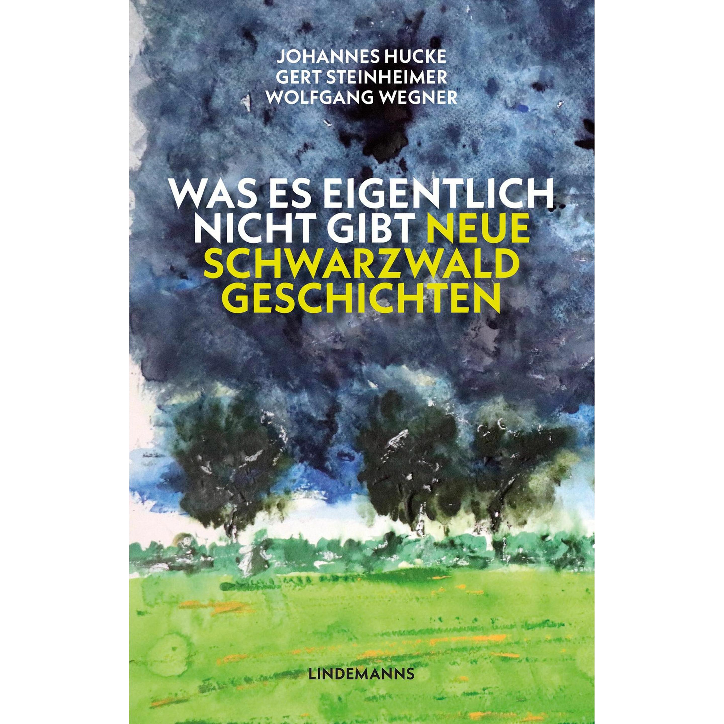 Was es eigentlich nicht gibt, Belletristik von Johannes Hucke, Gert Steinheimer, Wolfgang Wegner