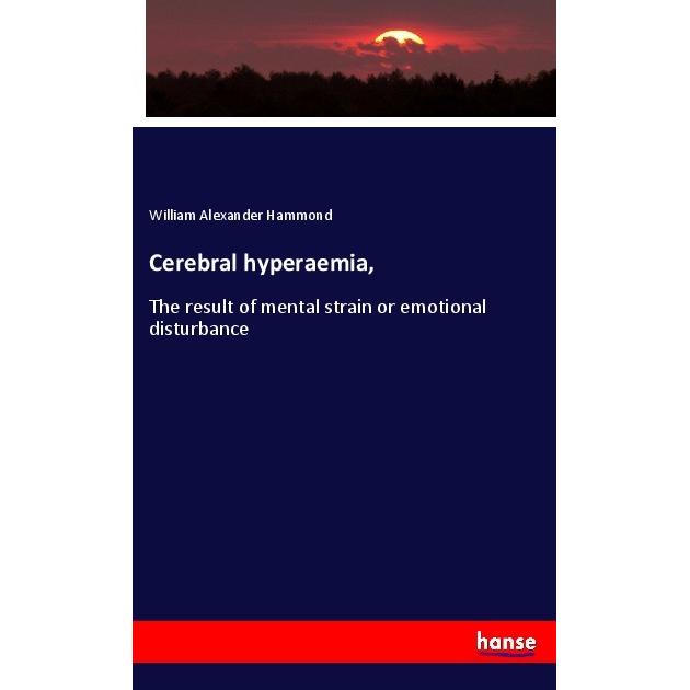 Cerebral hyperaemia, Fachbücher von William Alexander Hammond