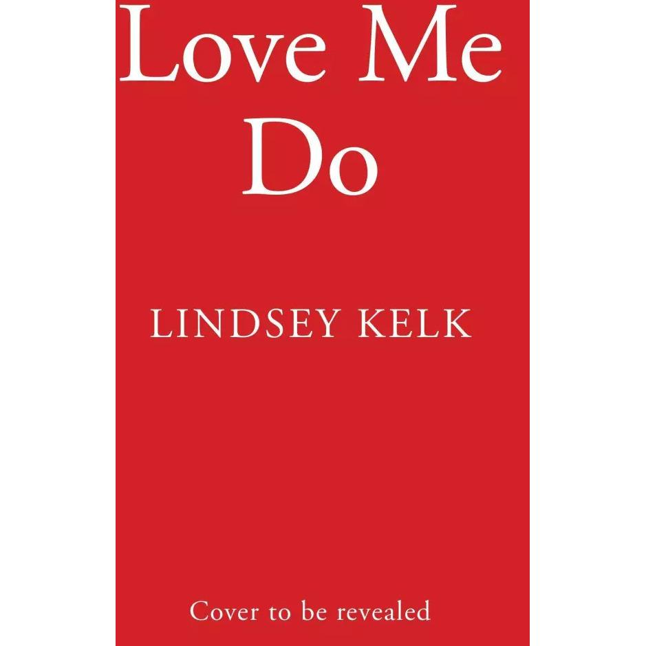 Thumbnail - Love Me Do, Belletristik von Lindsey Kelk