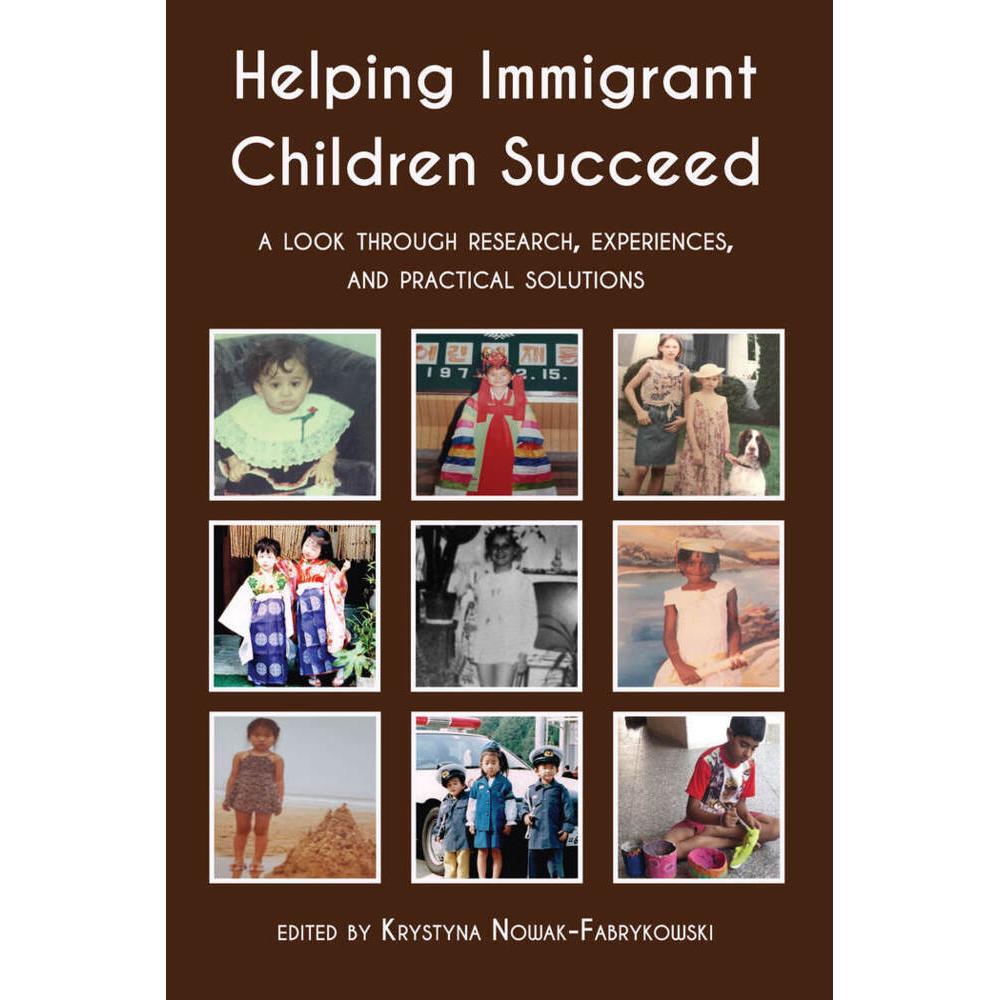 Helping Immigrant Children Succeed, Fachbücher von Krystyna Nowak-Fabrykowski