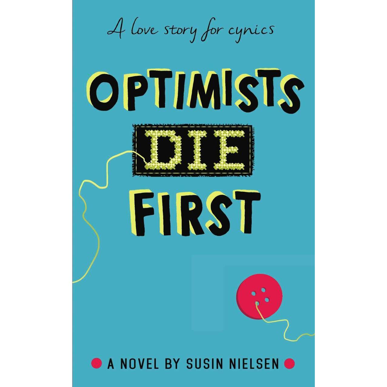 Thumbnail - Optimists Die First, Kinderbücher von Susin Nielsen