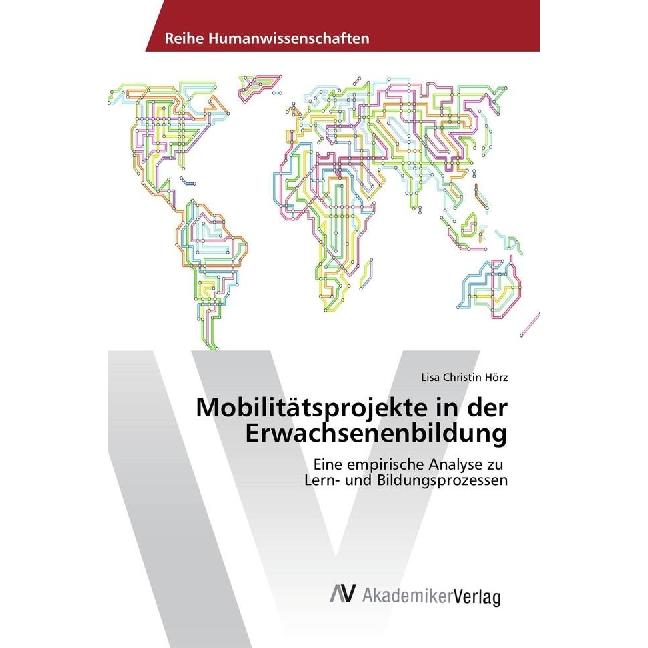 Mobilitätsprojekte in der Erwachsenenbildung, Fachbücher von Lisa Christin Hörz
