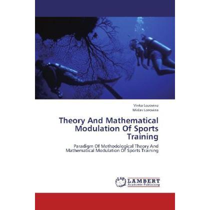 Theory And Mathematical Modulation Of Sports Training, Ratgeber