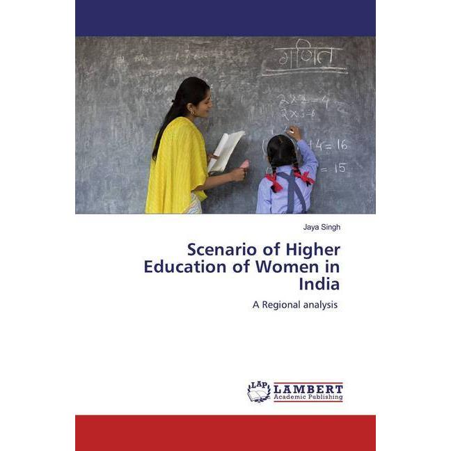 Scenario of Higher Education of Women in India, Fachbücher von Jaya Singh