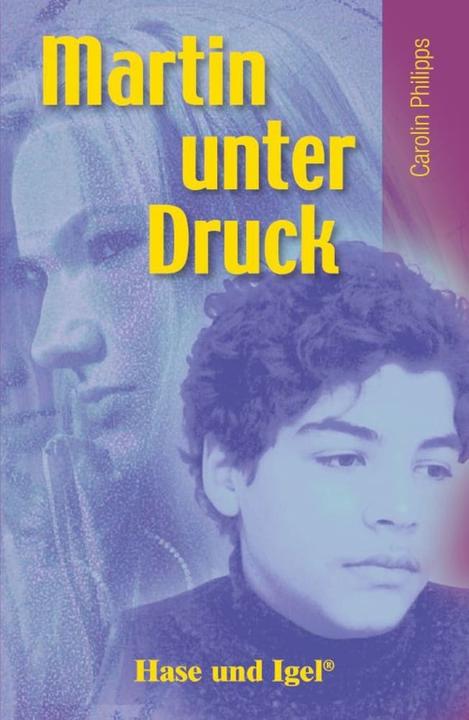 Actual product image Martin unter Druck (German, Caroline Phillips, 2015)