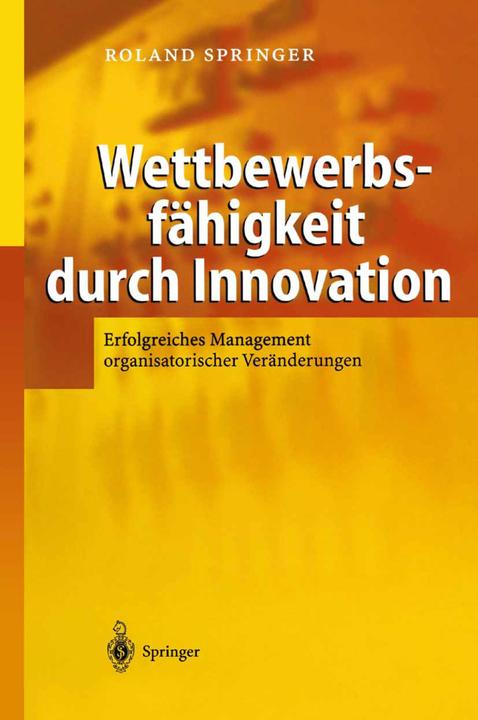 Produktbild Wettbewerbsfähigkeit durch Innovation (Deutsch, Roland Springer, 2012)