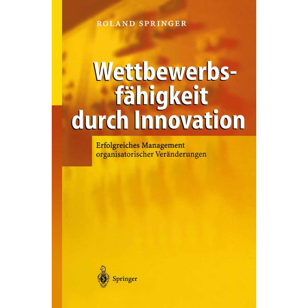 Wettbewerbsfähigkeit durch Innovation, Fachbücher von Roland Springer