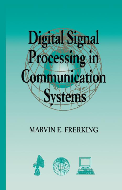 Digital Signal Processing in Communications Systems (Marvin Frerking, 2010)