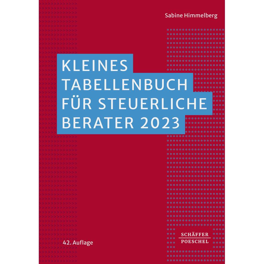 Thumbnail - Kleines Tabellenbuch für steuerliche Berater 2023, Fachbücher von Sabine Himmelberg
