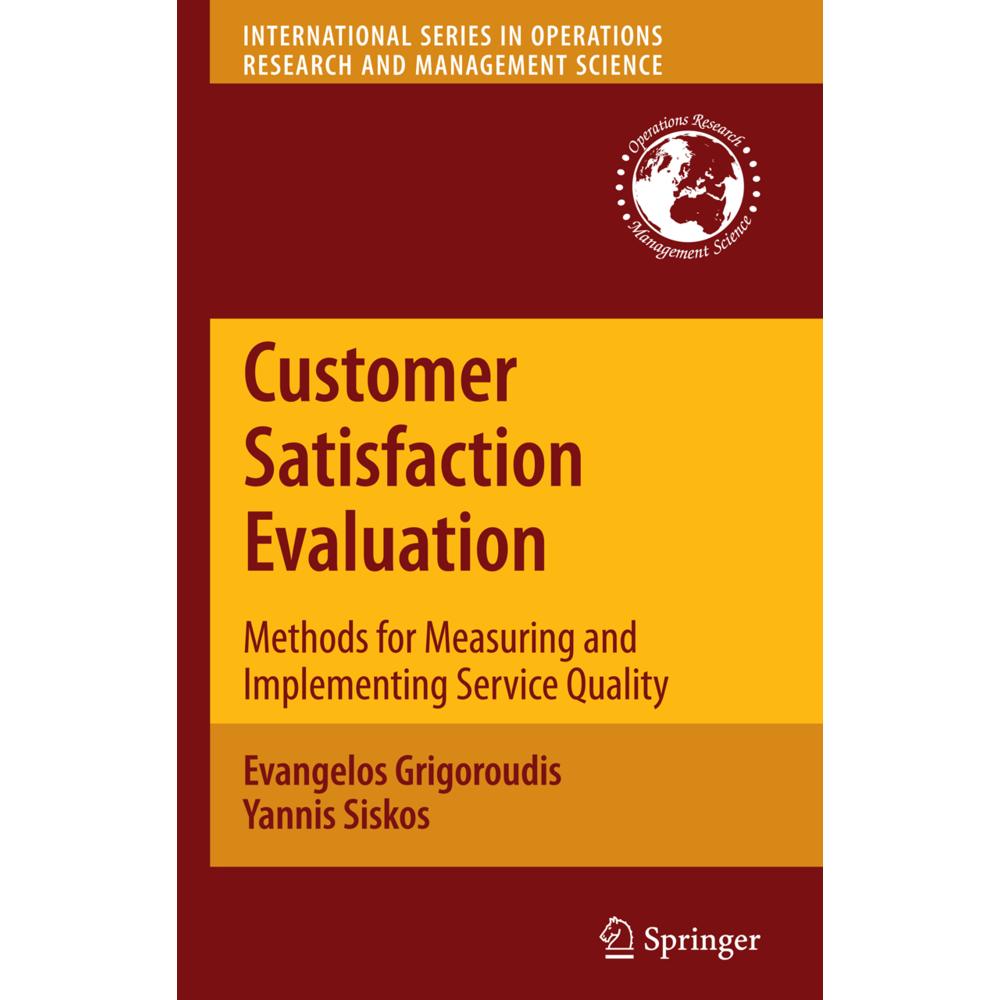 Customer Satisfaction Evaluation, Fachbücher von Evangelos Grigoroudis, Yannis Siskos