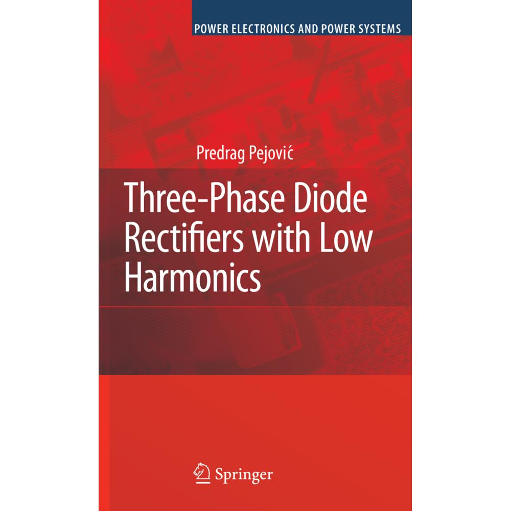 Three-Phase Diode Rectifiers with Low Harmonics, Fachbücher