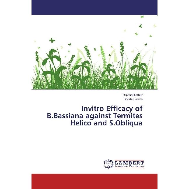 Thumbnail - Invitro Efficacy of B.Bassiana against Termites Helico and S.Obliqua, Fachbücher von Sobita Simon, Rajesh Illathur