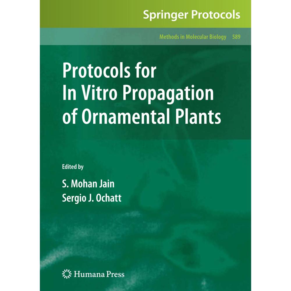 Protocols for In Vitro Propagation of Ornamental Plants, Fachbücher von Shri Mohan Jain, Sergio J. Ochatt