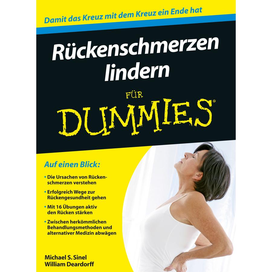 Rückenschmerzen lindern für Dummies, Ratgeber von Michael S. Sinel, William W. Deardorff