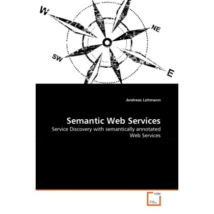 Semantic Web Services, Fachbücher von Andreas Lohmann