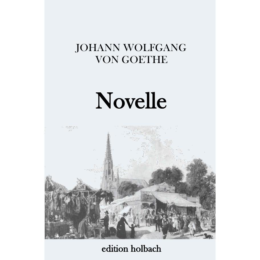 Novelle, Belletristik von Johann Wolfgang von Goethe