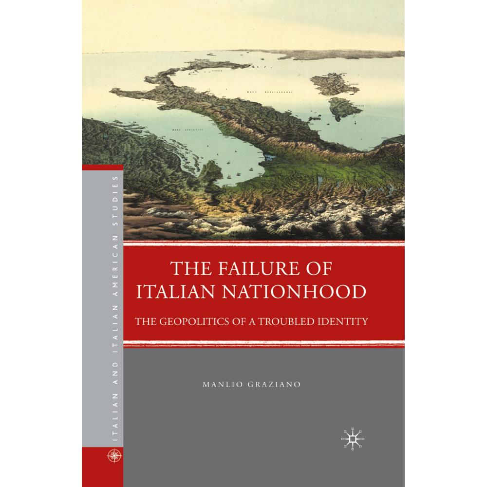 The Failure of Italian Nationhood, Fachbücher von M. Graziano