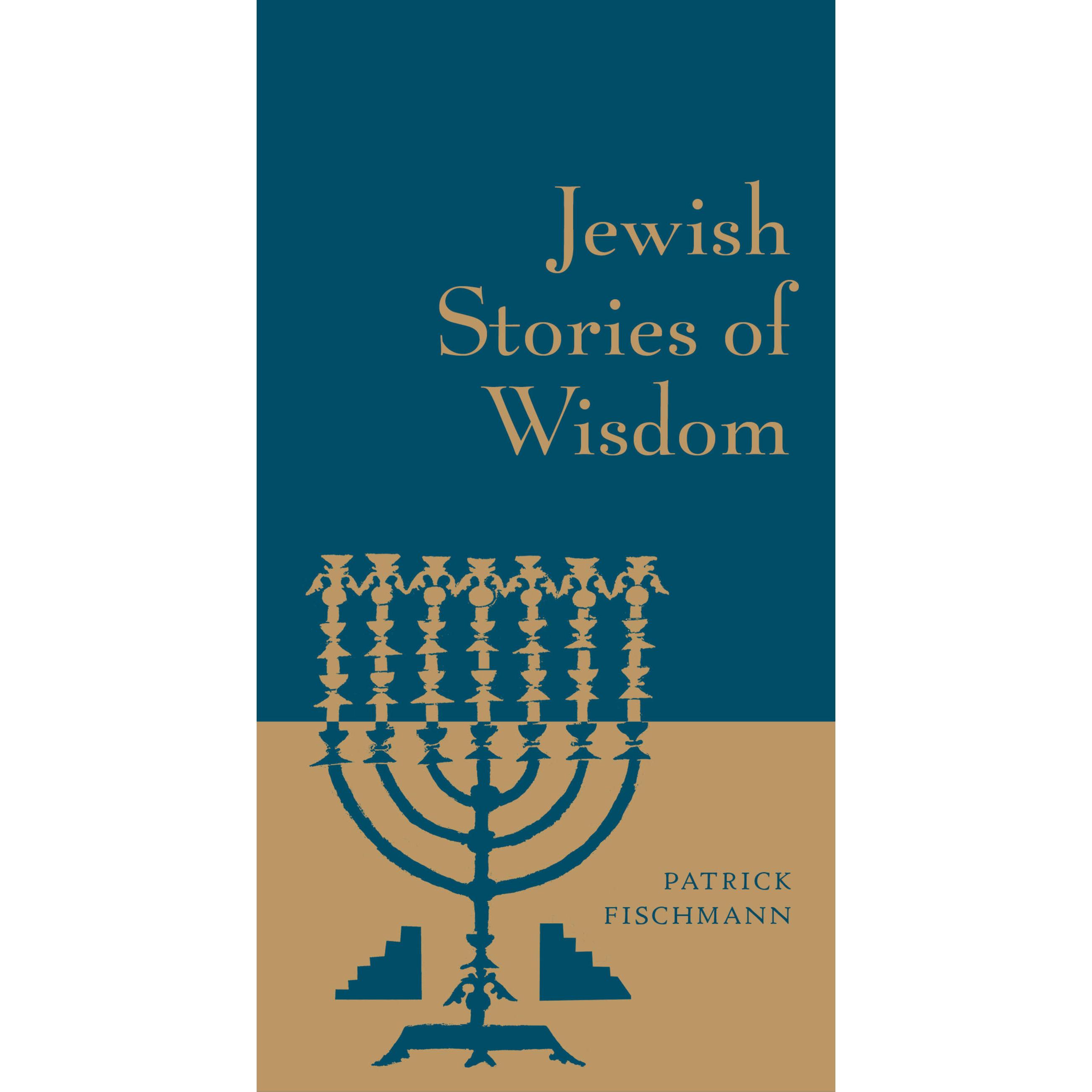 Thumbnail - Fischmann:Jewish Stories of Wisdom, Sachbücher von Patrick Fischmann