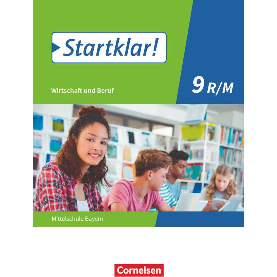Startklar BY WiB 9, Schulbücher von Margit Friedlein, Silke Schrauth, Ralf Kassirra, Stefanie Theiss, Kirsten Fricke