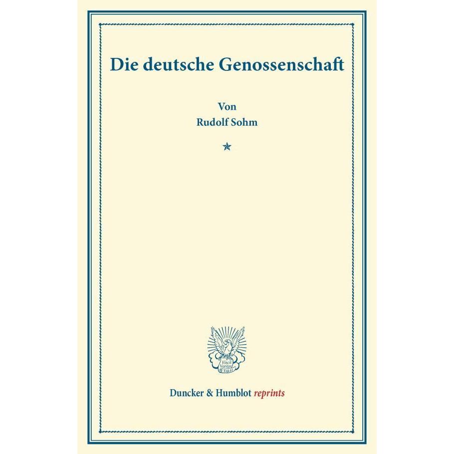 Die deutsche Genossenschaft., Fachbücher von Rudolph Sohm