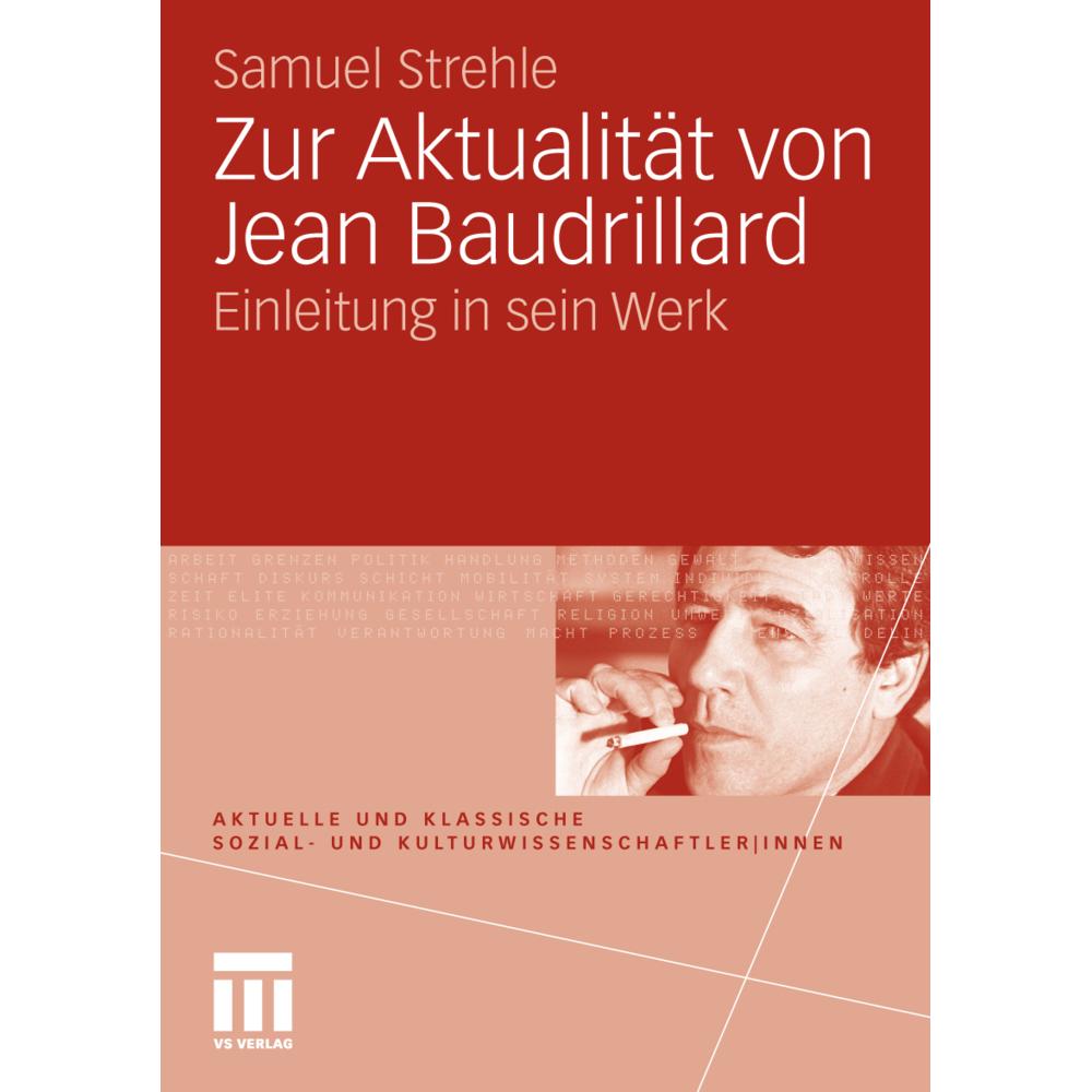 Zur Aktualität von Jean Baudrillard, Fachbücher von Samuel Strehle