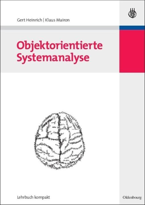 Produktbild Objektorientierte Systemanalyse (Deutsch, Gert Heinrich, Klaus Mairon, 2008)