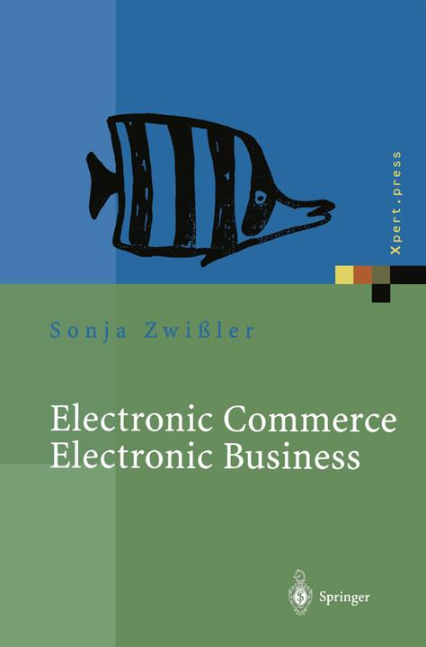 Produktbild Electronic Commerce Electronic Business (Deutsch, Andreas Uremovic, Sonja Zwissler, 2012)