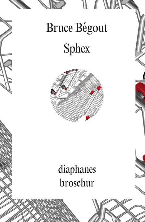 Produktbild Sphex (Deutsch, Bruce Bégout, 2016)