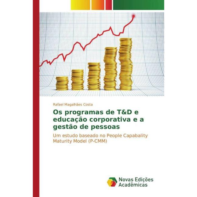 Os programas de T&D e educação corporativa e a gestão de pessoas, Fachbücher