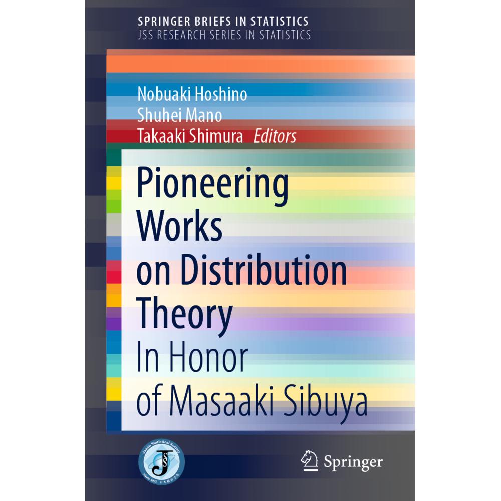 Pioneering Works on Distribution Theory, Fachbücher von Shuhei Mano, Nobuaki Hoshino, Takaaki Shimura
