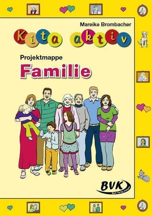 Produktbild Kita aktiv Projektmappe Familie (Deutsch, Mareike Brombacher, 2017)