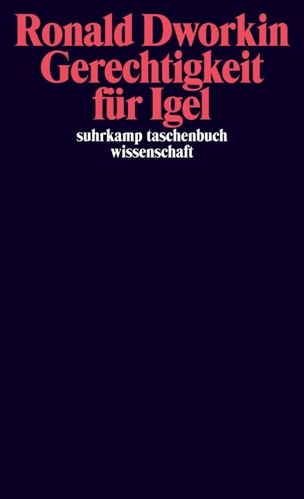 Produktbild Gerechtigkeit für Igel (Deutsch, Ronald Dworkin, 2014)