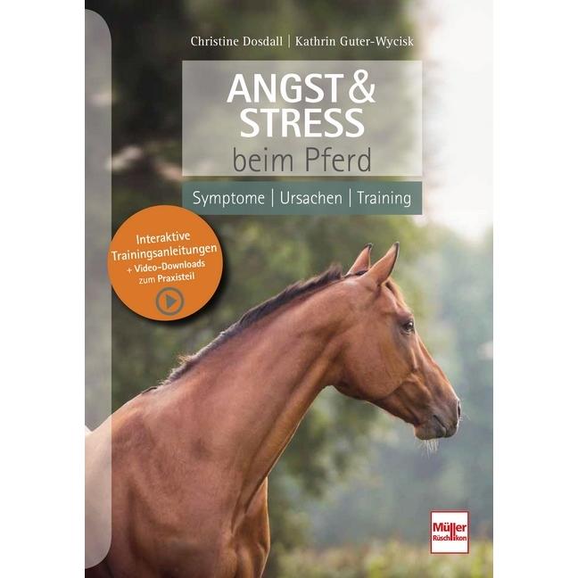 Angst & Stress beim Pferd, Ratgeber von Christine Dosdall