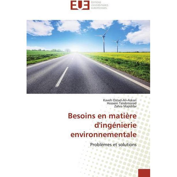 Besoins en matière d'ingénierie environnementale, Fachbücher von Hossein Talebmorad, Kaveh Ostad-Ali-Askari, Zahra Majid...