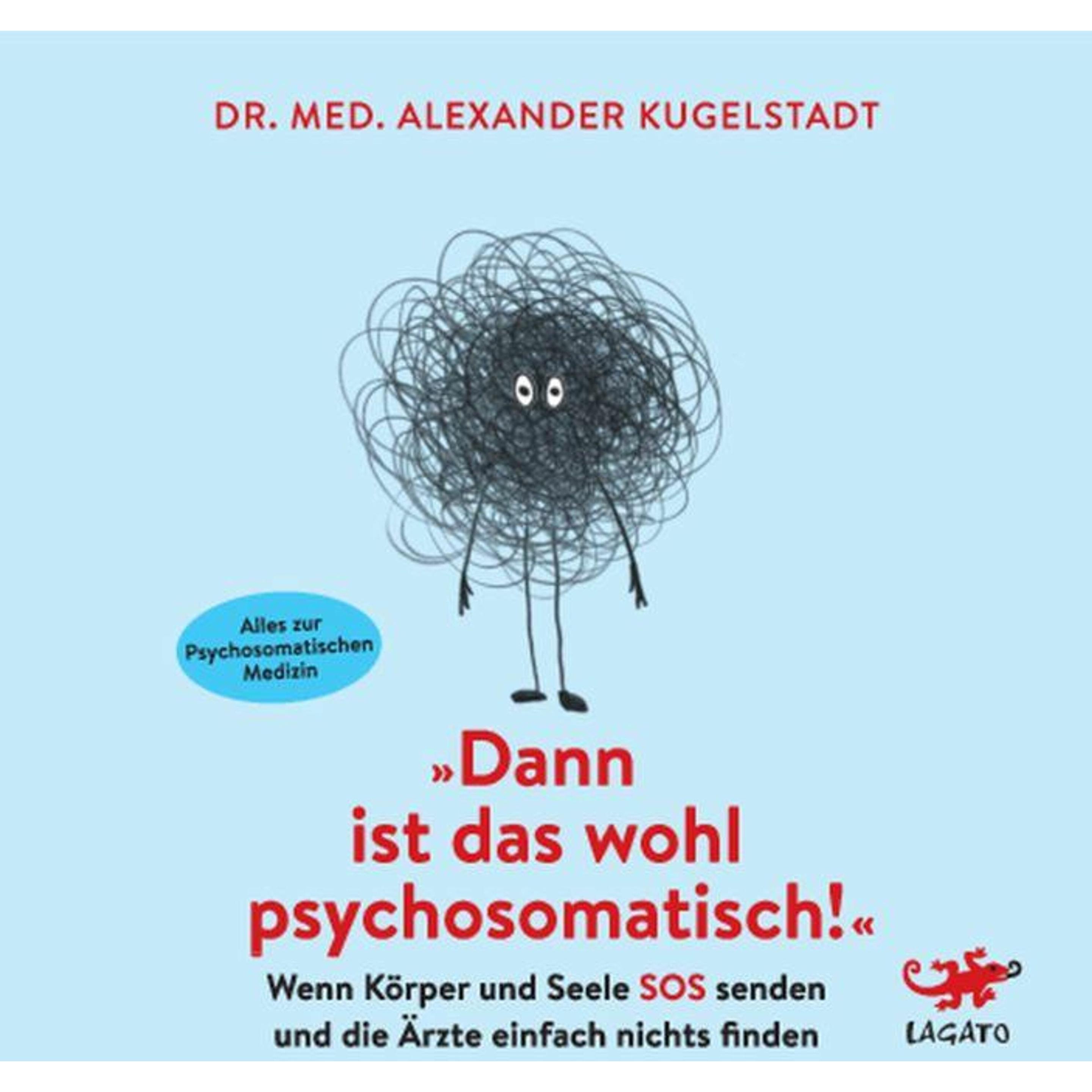 Kugelstadt:Dann ist das wohl psychosoma, Hörbücher von Alexander Kugelstadt