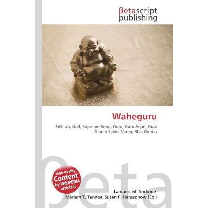 Waheguru, Sachbücher von Lambert M. Surhone, Miriam T. Timpledon, Susan F. Marseken