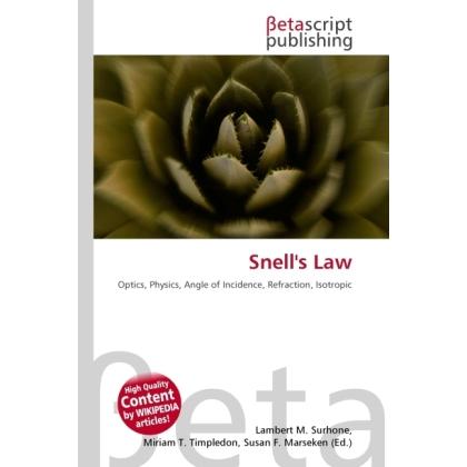 Snell's Law, Fachbücher von Lambert M. Surhone, Miriam T. Timpledon, Susan F. Marseken