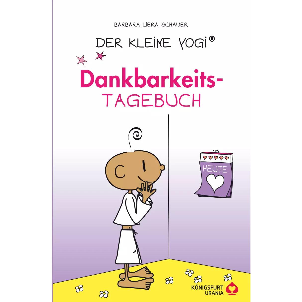 Der kleine Yogi Dankbarkeitstagebuch, Ratgeber von Barbara Liera Schauer