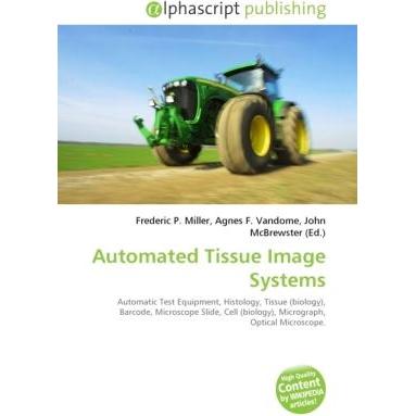 Thumbnail - Automated Tissue Image Systems, Fachbücher von Agnes F. Vandome, Frederic P. Miller, John McBrewster
