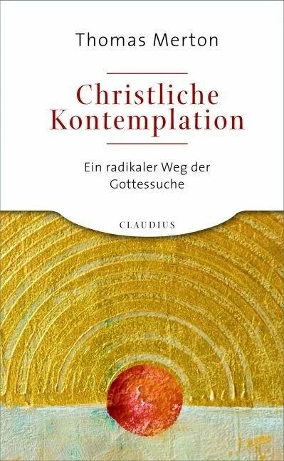 Immagine prodotto Christliche Kontemplation (Tedesco, Thomas Merton, 2010)