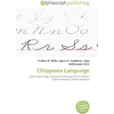 Chippewa Language, Fachbücher von Agnes F. Vandome, Frederic P. Miller, John McBrewster