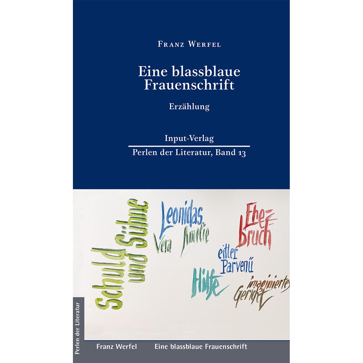 Eine blassblaue Frauenschrift, Belletristik von Ralf Plenz, Franz Werfel