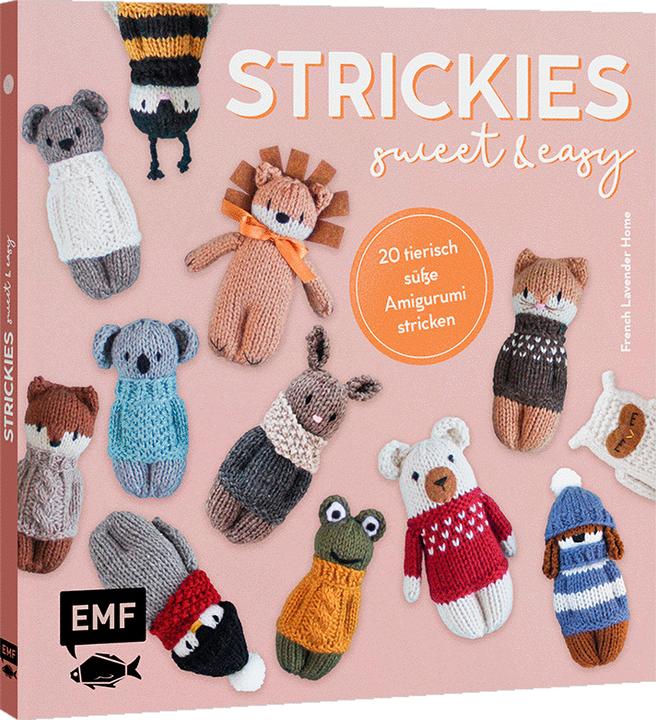 Strickies sweet & easy