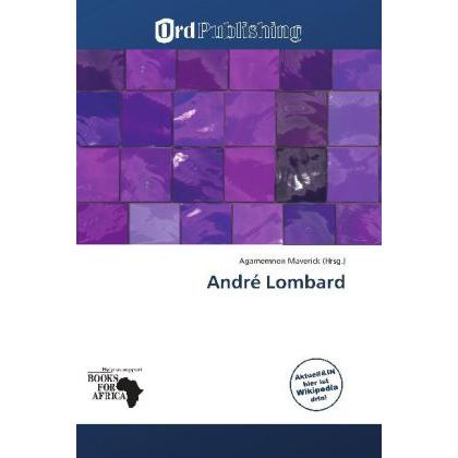 André Lombard, Ratgeber von Agamemnon Maverick