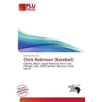 Chris Robinson (Baseball), Ratgeber von Gerd Numitor