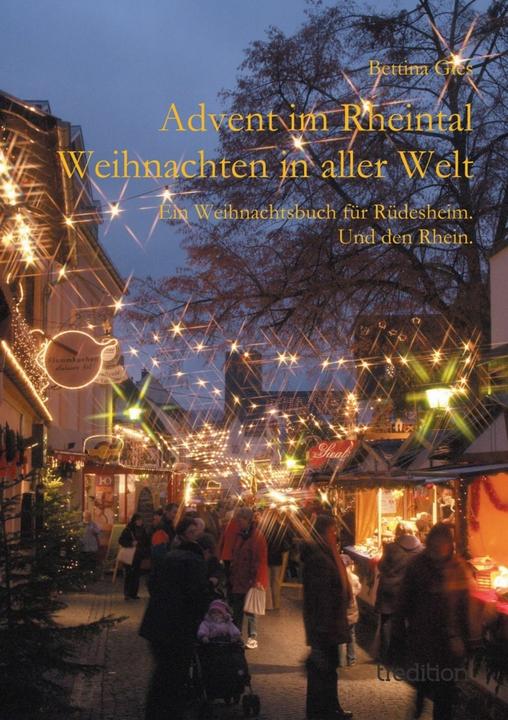 Produktbild Advent im Rheintal - Weihnachten in aller Welt (Deutsch, Bettina Gies, 2013)